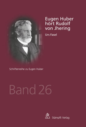 Eugen Huber hört Rudolf von Jhering von Fasel,  Urs