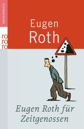 Eugen Roth für Zeitgenossen von Roth,  Eugen