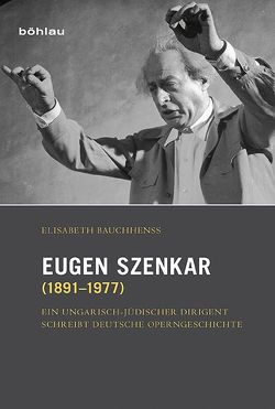 Eugen Szenkar (1891–1977) von Bauchhenß,  Elisabeth