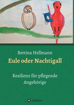 Eule oder Nachtigall von Hellmann,  Bettina