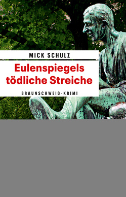 Eulenspiegels tödliche Streiche von Schulz,  Mick