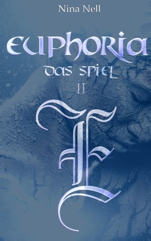 Euphoria – Das Spiel II von Nell,  Nina