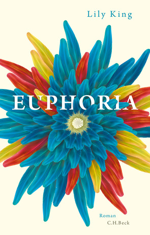 Euphoria von King,  Lily, Roth,  Sabine