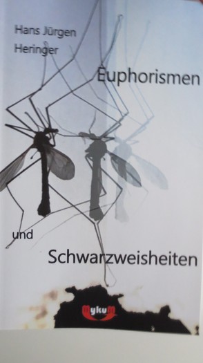 Euphorismen und Schwarzweisheiten von Heringer,  Hans-Jürgen