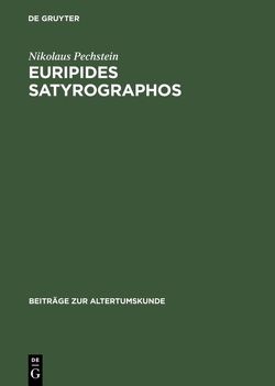 Euripides Satyrographos von Pechstein,  Nikolaus