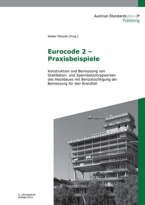 Eurocode 2 – Praxisbeispiele von Potucek,  Walter