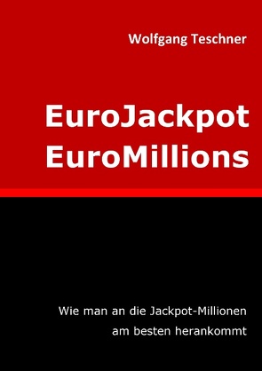 EuroJackpot / EuroMillions von Teschner,  Wolfgang