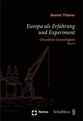 Europa als Erfahrung und Experiment von Thürer,  Daniel