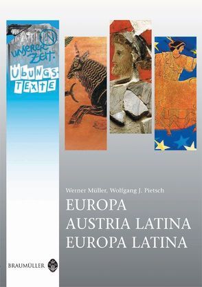 Europa /Austria Latina /Europa Latina – Übungstexte von Mueller,  Werner, Pietsch,  Wolfgang J