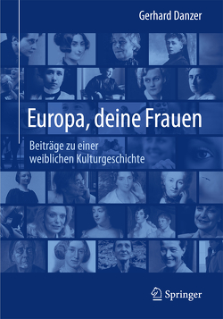 Europa, deine Frauen von Danzer,  Gerhard