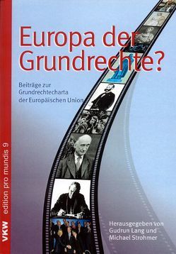 Europa der Grundrechte? von Klestil,  Thomas, Lang,  Gudrun, Strohmer,  Michael F.