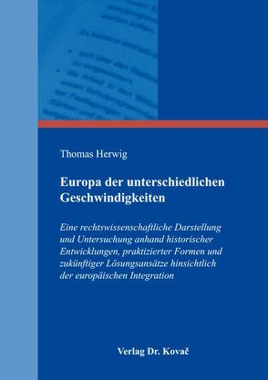 Europa der unterschiedlichen Geschwindigkeiten von Herwig,  Thomas