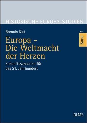 Europa – Die Weltmacht der Herzen von Kirt,  Romain