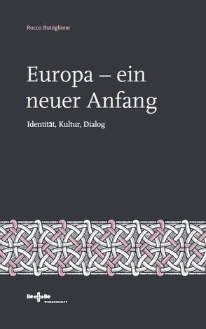 Europa – ein neuer Anfang von Buttiglione,  Rocco