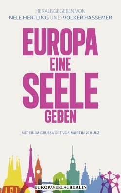 Europa eine Seele geben von Hertling,  Nele, Volker Hassemer