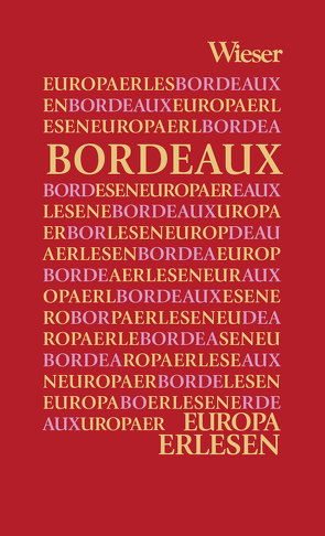 Europa Erlesen Bordeaux von Kohlwein,  Thomas