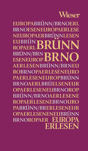 Europa Erlesen Brno / Brünn von Beyerl,  Beppo, Kohlwein,  Thomas