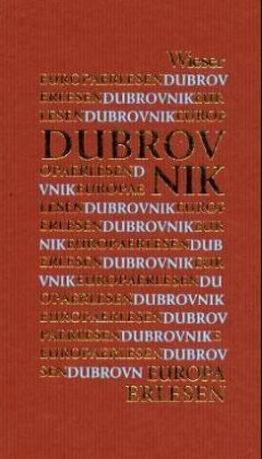 Europa Erlesen Dubrovnik von Artl,  Inge M.