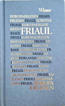 Europa Erlesen Friaul von Kitzmüller,  Hans