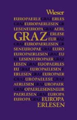 Europa Erlesen Graz von Dienes,  Gerhard, Jaroschka,  Markus, Kolleritsch,  Alfred