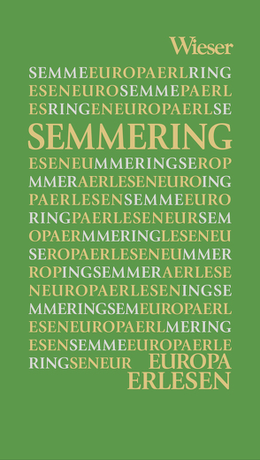 Europa Erlesen Semmering von Beyerl,  Beppo, Kohlwein,  Thomas