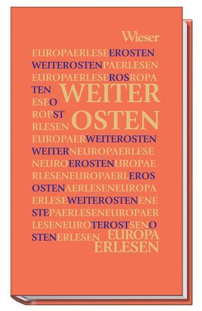 Europa Erlesen Weiter Osten von Pittler,  P, Wieser,  Lojze