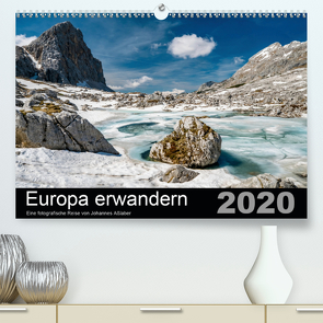 Europa erwandernAT-Version (Premium, hochwertiger DIN A2 Wandkalender 2020, Kunstdruck in Hochglanz) von Aßlaber,  Johannes