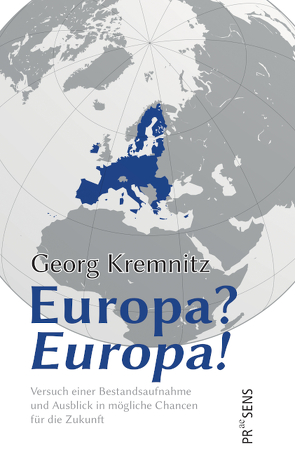 Europa? Europa! von Kremnitz,  Georg