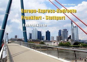 Europa-Express-Radroute Frankfurt – Stuttgart von Günther,  Peter