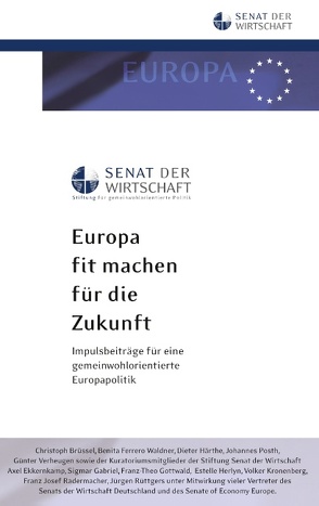 Europa fit machen für die Zukunft von Senat der Wirtschaft,  Stiftung