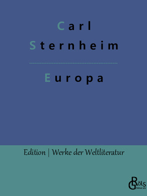 Europa von Gröls-Verlag,  Redaktion, Sternheim,  Carl