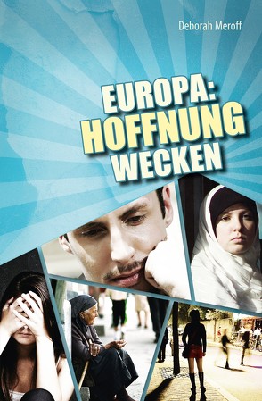 Europa: Hoffnung wecken von Meroff,  Deborah