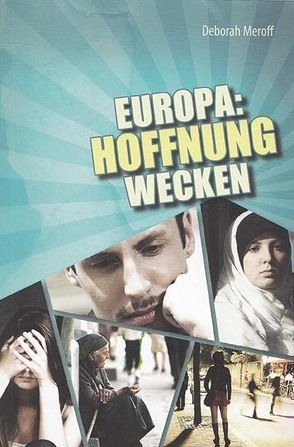 Europa: Hoffnung wecken von Meroff,  Deborah