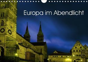 Europa im Abendlicht (Wandkalender 2018 DIN A4 quer) von Sergej Henze,  Dr.