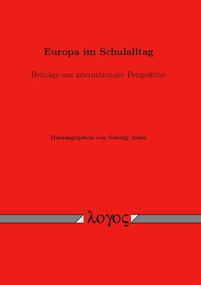 Europa im Schulalltag von Jobst,  Solvejg