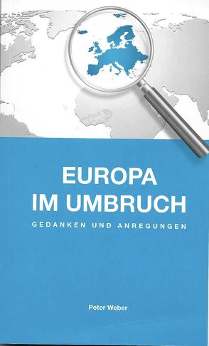 Europa im Umbruch von Weber,  Peter
