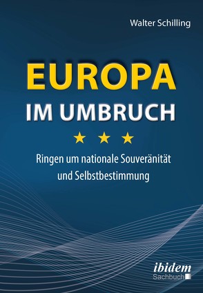 Europa im Umbruch von Schilling,  Walter