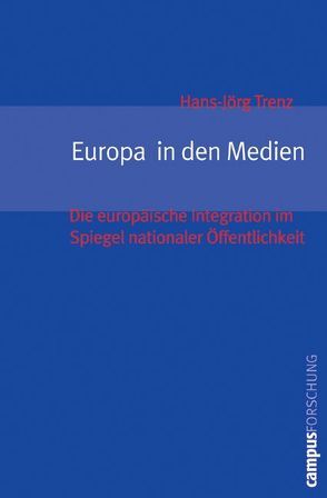 Europa in den Medien von Trenz,  Hans-Joerg