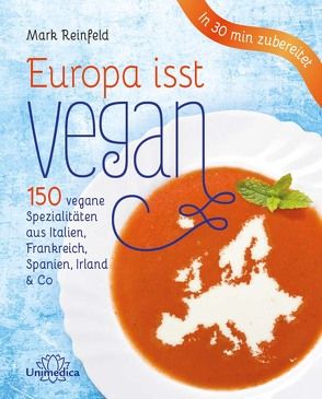 Europa isst vegan von Reinfeld,  Mark