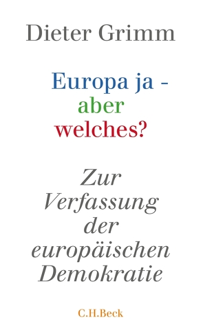 Europa ja – aber welches? von Grimm,  Dieter