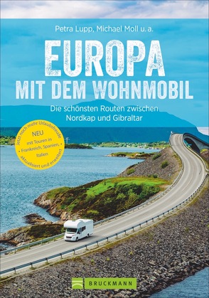 Europa mit dem Wohnmobil von Berning,  Torsten, Cernak,  Thomas, Haafke,  Udo, Kliem,  Thomas, Kröll,  Rainer D., Lupp,  Petra, Moll,  Michael, Zaglitsch,  Hans