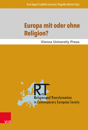 Europa mit oder ohne Religion? von Abbas,  Tahir, Appel,  Kurt, Breul,  Martin, Busek,  Erhard, Charim,  Isolde, Guanzini,  Isabella, Kloc-Koncolowicz,  Jakub, Lafont,  Cristina, Liedhegener,  Antonius, Neri,  Marcello, Odermatt,  Anastas, Pollack,  Detlef, Riesebrodt,  Martin, Schmidt,  Thomas M., Stoeckl,  Kristina, Walser,  Angelika