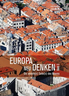 Europa neu denken III von Fischer,  Ilse, Hahn,  Johannes