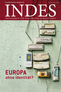 Europa ohne Identität? von Brunkhorst,  Hauke, Guderjan,  Marius, Guérot,  Ulrike, Höreth,  Marcus, Kallinich,  Daniela, Karsch,  Margret, Ketelhut,  Jörn, Kühn,  Rainer, Lichtenstein,  Dennis, Marx,  Reinhard, Müller-Friemauth,  Friederike, Priesmeyer-Tkocz,  Weronika, Richter,  Emanuel, Schulze Wessel,  Julia, Schwan,  Gesine, Walter,  Franz, Wettig,  Klaus