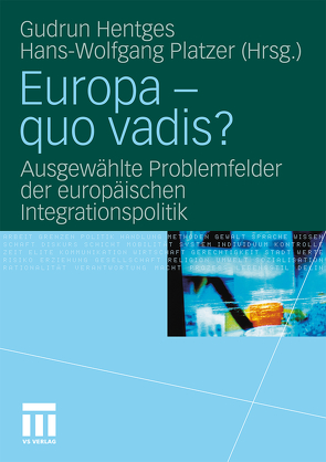 Europa – quo vadis? von Hentges,  Gudrun, Platzer,  Hans-Wolfgang