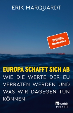 Europa schafft sich ab von Marquardt,  Erik