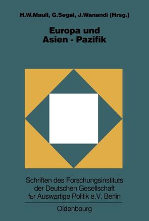 Europa und Asien-Pazifik von Maull,  Hanns W., Segal,  Gerald, Wanandi,  Jusuf