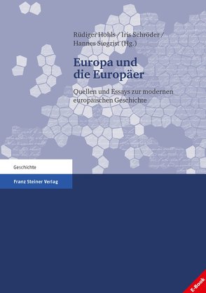 Europa und die Europäer von Hohls,  Rüdiger, Schröder,  Iris, Siegrist,  Hannes