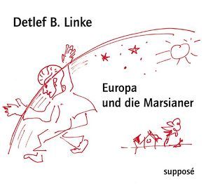 Europa und die Marsianer von Linke,  Detlef B., Sander,  Klaus