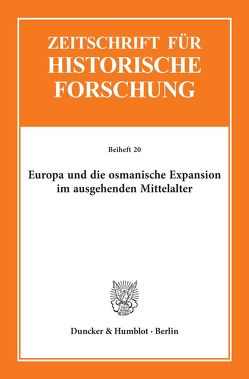 Europa und die osmanische Expansion im ausgehenden Mittelalter. von Erkens,  Franz-Reiner